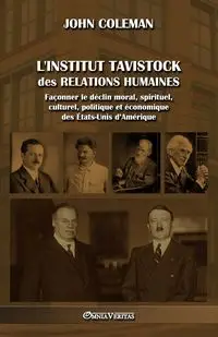 L'Institut Tavistock des relations humaines - Coleman John