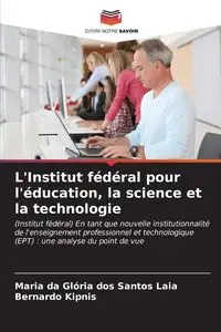 L'Institut fédéral pour l'éducation, la science et la technologie - Santos Maria Glória dos Laia da