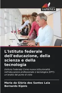 L'Istituto federale dell'educazione, della scienza e della tecnologia - Santos Maria Glória dos Laia da