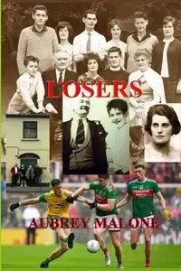 LOSERS - Aubrey Malone