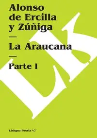 La Araucana - Alonso Ercilla y Zúñiga de