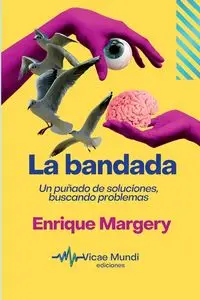 La Bandada - Margery Enrique Bertoglia