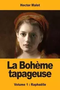 La Bohème tapageuse - Hector Malot