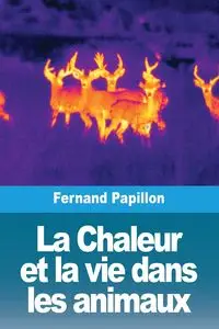 La Chaleur et la vie dans les animaux - Papillon Fernand