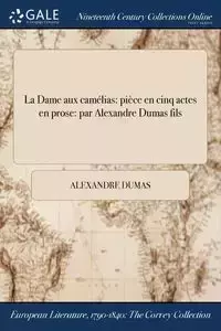 La Dame aux camélias - Dumas Alexandre