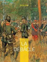 La Débâcle - Zola Émile