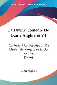 La Divine Comedie De Dante Alighierei V1 - Dante Alighieri