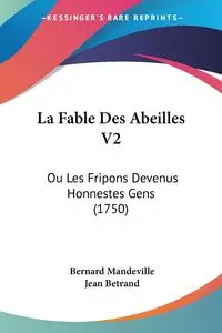 La Fable Des Abeilles V2 - Bernard Mandeville