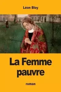 La Femme pauvre - Bloy Léon