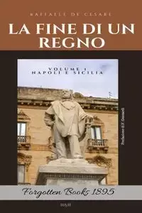 La Fine di un regno - DE Cesare Raffaele