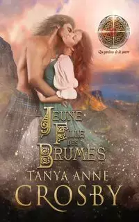 La Jeune Fille des Brumes - Tanya Anne Crosby