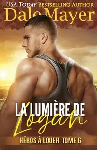 La Lumière de Logan - Dale Mayer