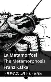 La Metamorfosi / The Metamorphosis - Kafka Franz