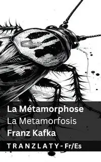 La Métamorphose / La Metamorfosis - Kafka Franz