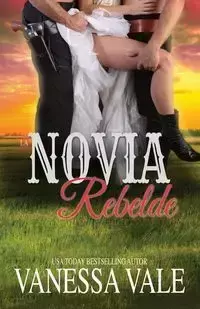 La Novia Rebelde - Vanessa Vale