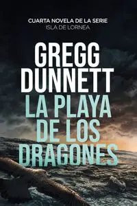 La Playa de los Dragones - Gregg Dunnett