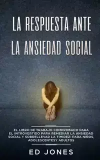 La Respuesta ante la Ansiedad Social - Ed Jones