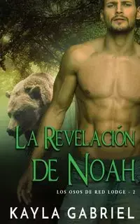 La Revelación de Noah - Gabriel Kayla