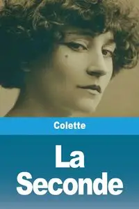 La Seconde - Colette