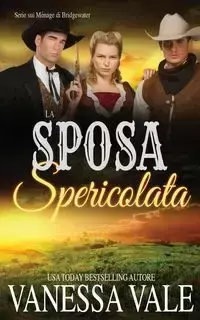 La Sposa Spericolata - Vanessa Vale