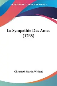 La Sympathie Des Ames (1768) - Martin Wieland Christoph