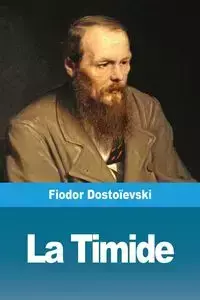 La Timide - Dostoïevski Fiodor