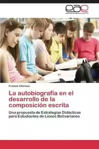 La autobiografía en el desarrollo de la composición escrita - Francis Chirinos