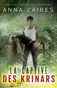 La captive des Krinars - Anna Zaires