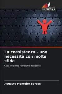 La coesistenza - una necessità con molte sfide - Monteiro Borges Augusto