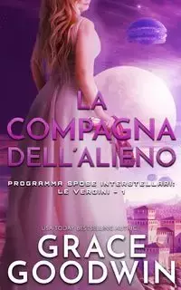 La compagna dell'alieno - Grace Goodwin