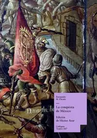 La conquista de México - Fernando Zárate de