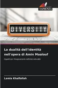 La dualità dell'identità nell'opera di Amin Maalouf - Khalfallah Lamia