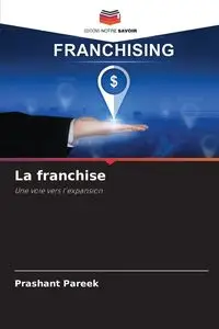 La franchise - Pareek Prashant