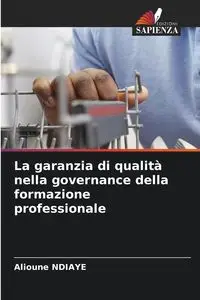 La garanzia di qualità nella governance della formazione professionale - Ndiaye Alioune