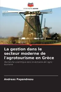 La gestion dans le secteur moderne de l'agrotourisme en Grèce - Andreas Papandreou