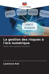 La gestion des risques à l'ère numérique - Lawrence Kok