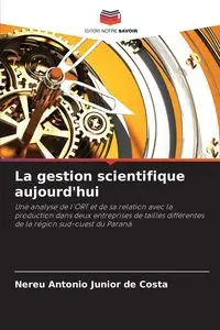 La gestion scientifique aujourd'hui - Antonio Junior de Costa Nereu