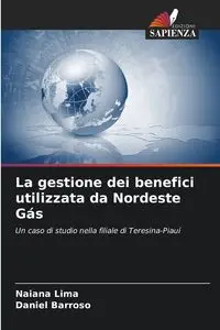 La gestione dei benefici utilizzata da Nordeste Gás - Lima Naiana