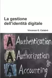 La gestione dell'identità digitale - Vincenzo G. Calabro'