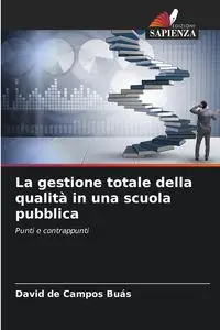 La gestione totale della qualità in una scuola pubblica - David de Campos Buás