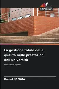 La gestione totale della qualità nelle prestazioni dell'università - Daniel NSENGA