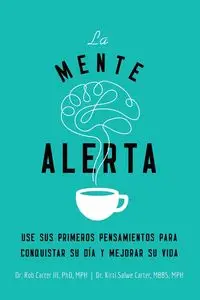 La mente alerta - Carter Robert III Dr.