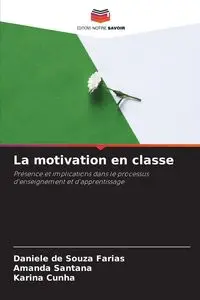 La motivation en classe - Daniele Farias de Souza