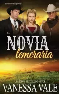 La novia temeraria - Vanessa Vale