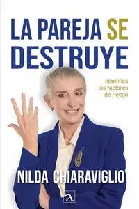 La pareja se destruye - Nilda Chiaraviglio