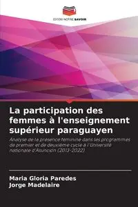 La participation des femmes à l'enseignement supérieur paraguayen - Maria Gloria Paredes