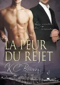 La peur du rejet - Burn KC