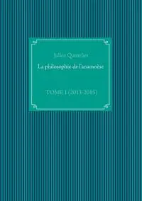 La philosophie de l'anamnèse - Quittelier Julien