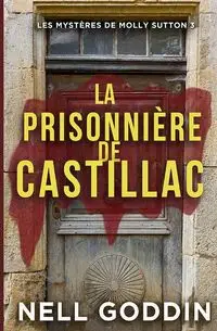 La prisonnière de Castillac - Nell Goddin