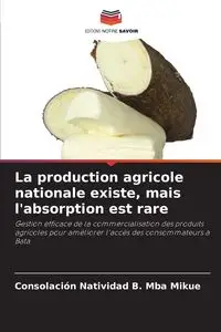 La production agricole nationale existe, mais l'absorption est rare - Natividad B. Mba Mikue Consolación